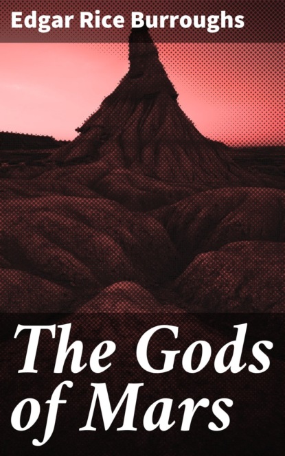 The Gods of Mars