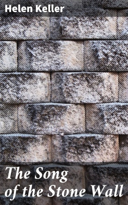 The Song of the Stone Wall