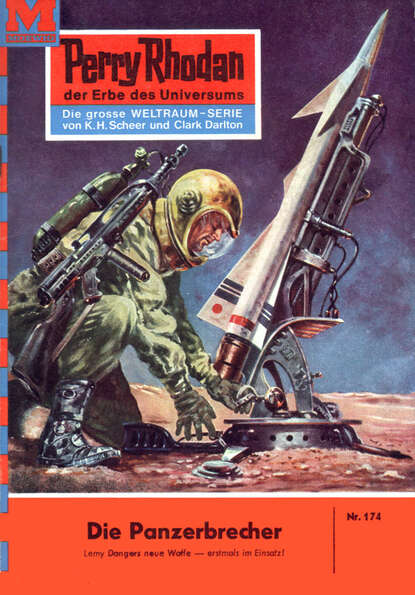 Perry Rhodan 174: Die Panzerbrecher