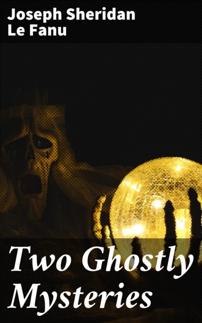 Two Ghostly Mysteries