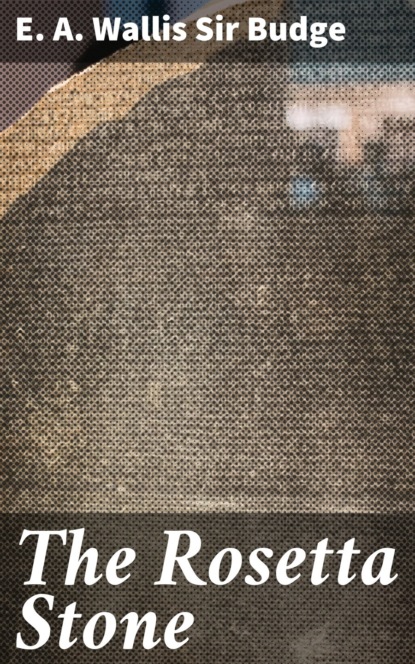 The Rosetta Stone