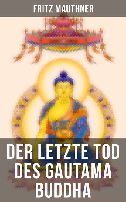 Der letzte Tod des Gautama Buddha