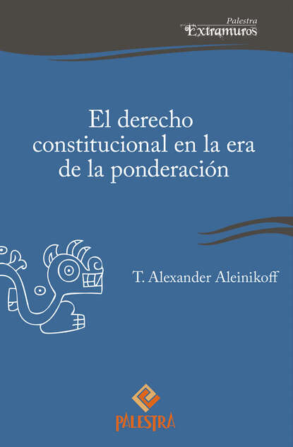 El derecho constitucional en la era de la ponderación