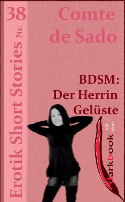 BDSM: Der Herrin Gelüste