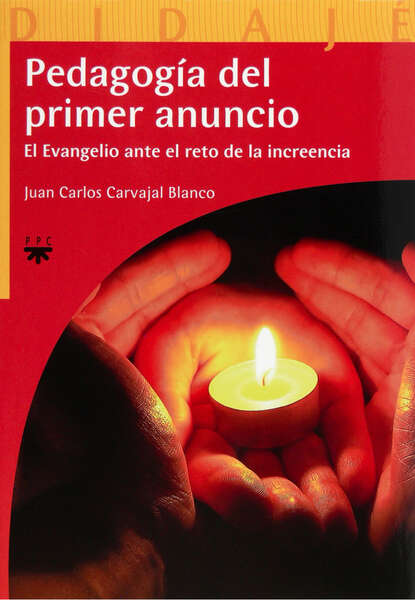 Juan Carlos Carvajal Blanco — Pedagog?a del primer anuncio