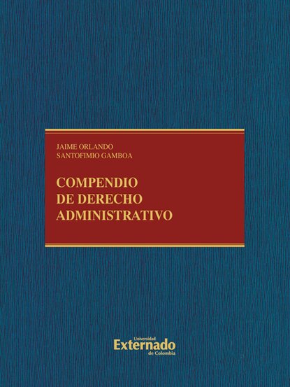 Jaime Orlando Gamboa — Compendio de derecho administrativo