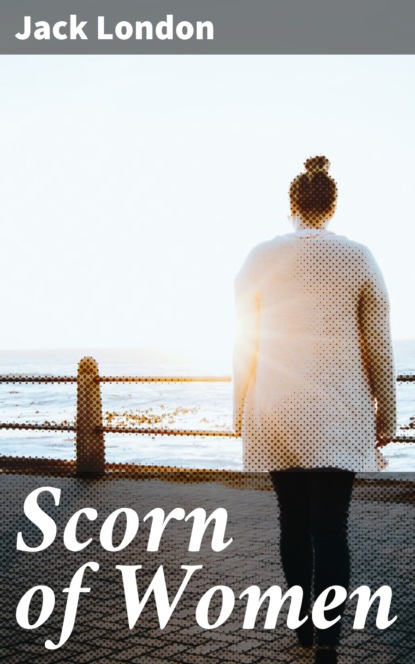 Scorn of Women