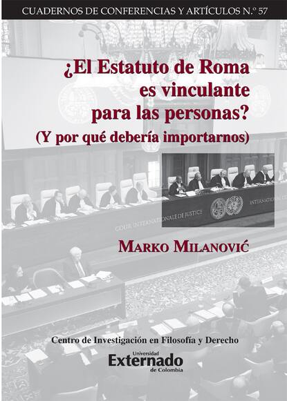 Marko Milanović — ?El Estatuto de Roma es vinculante para las personas?