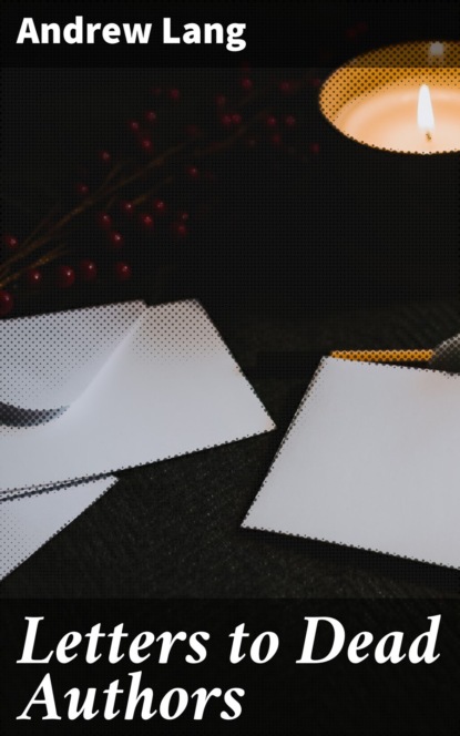 Letters to Dead Authors