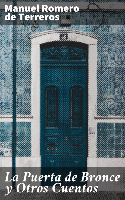 La Puerta de Bronce y Otros Cuentos