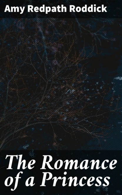 The Romance of a Princess