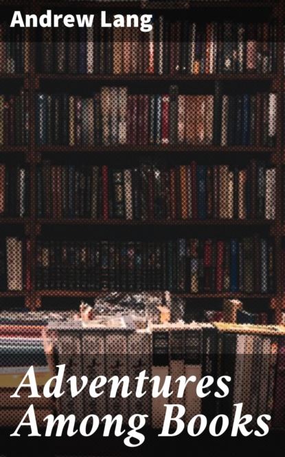 Adventures Among Books