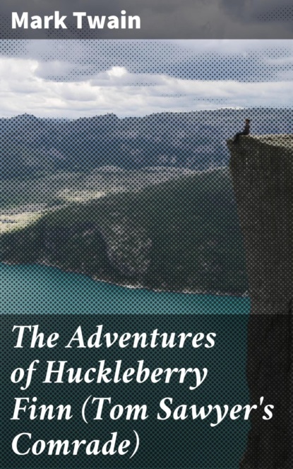 The Adventures of Huckleberry Finn (Tom Sawyer's Comrade)