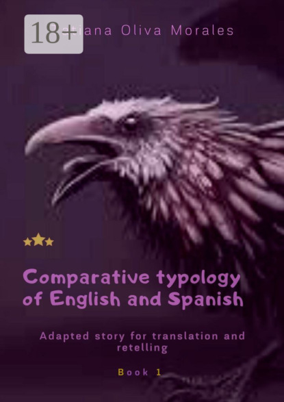 Comparative typology of English and Spanish. Adapted story for translation and retelling. Book 1