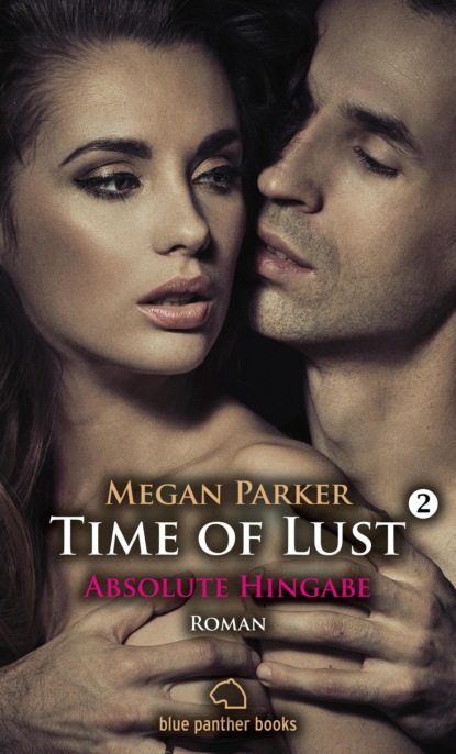 Time of Lust | Band 2 | Absolute Hingabe | Roman
