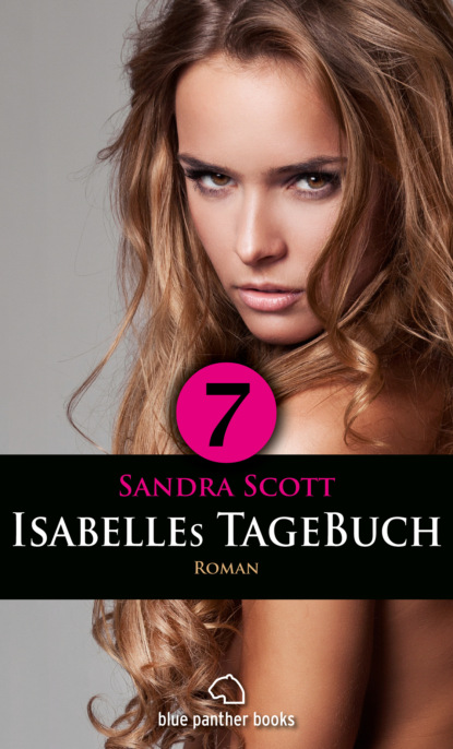 Isabelles TageBuch - Teil 7 | Roman