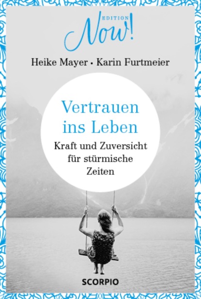 Vertrauen ins Leben
