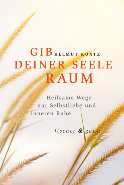 GIB DEINER SEELE RAUM