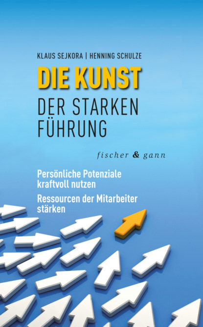 Die Kunst der starken Führung
