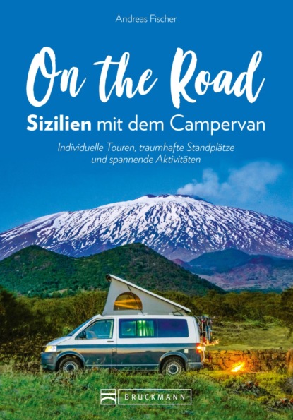 On the Road – Sizilien mit dem Campervan