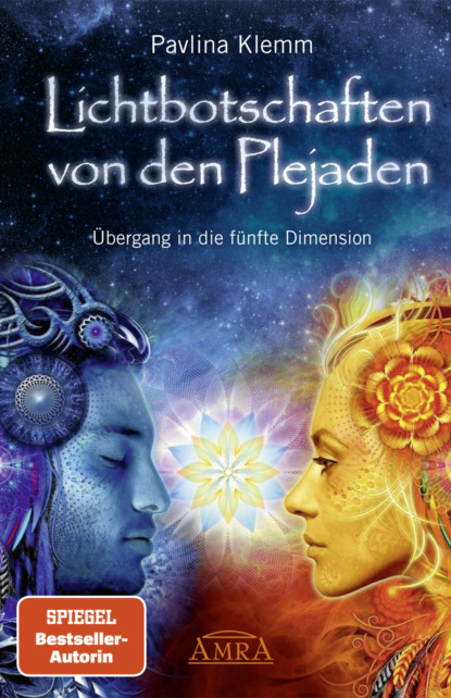 Lichtbotschaften von den Plejaden Band 1