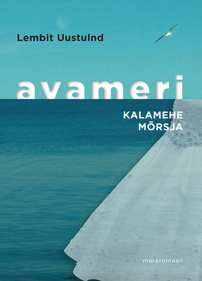 Avameri 2. Kalamehe mõrsja