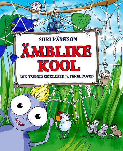 Ämblike kool ehk Tsenko seiklused ja sekeldused