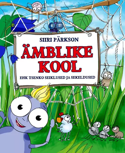 Ämblike kool ehk Tsenko seiklused ja sekeldused