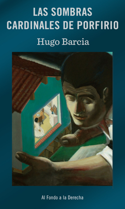 Las sombras cardinales de Porfirio