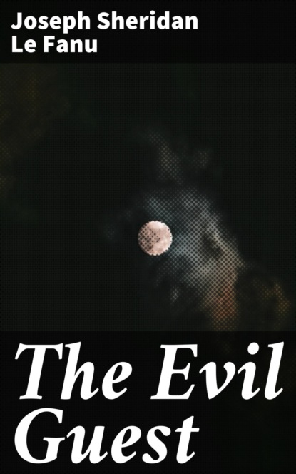 The Evil Guest