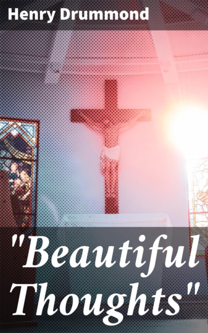 "Beautiful Thoughts"