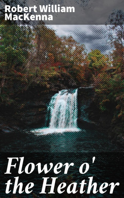 Flower o' the Heather