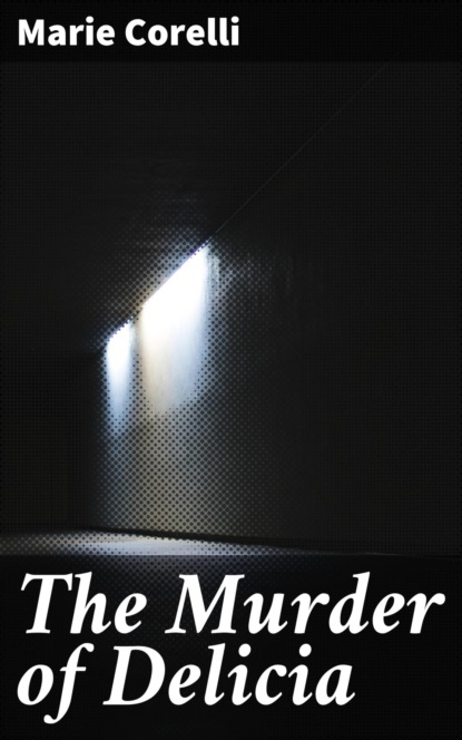 The Murder of Delicia