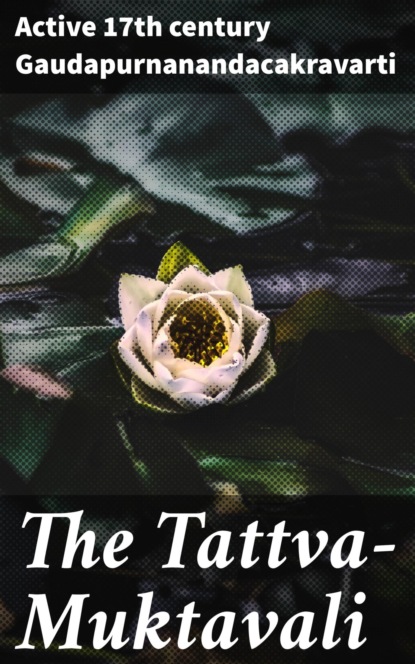The Tattva-Muktavali