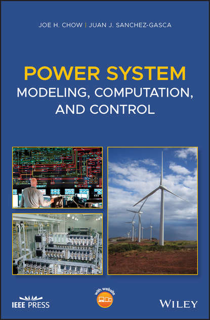 Joe H. Chow — Power System Modeling, Computation, and Control