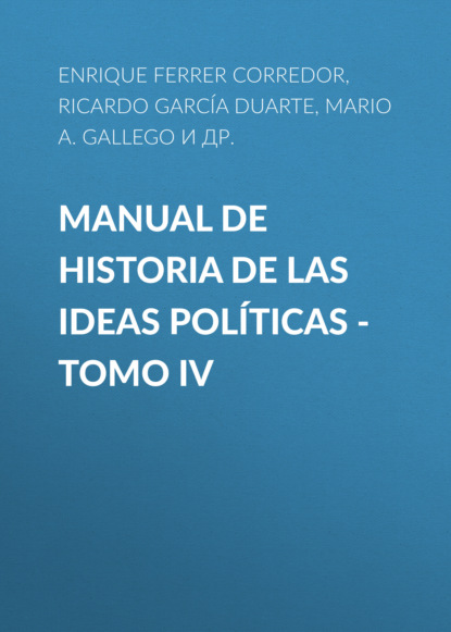 Manual de historia de las ideas políticas - Tomo IV