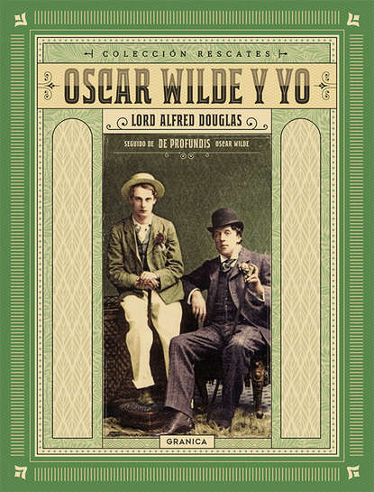 

Oscar Wilde y yo