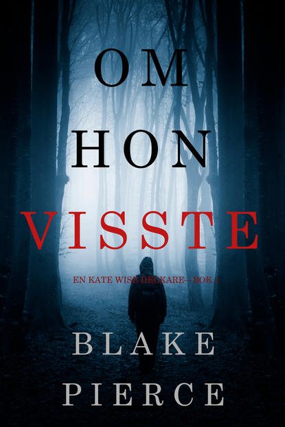 Блейк Пирс — Om hon visste