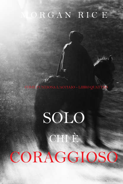 Solo chi è coraggioso