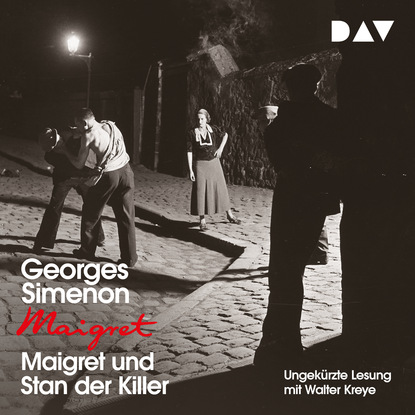 Georges Simenon — Maigret und Stan der Killer (Ungek?rzt)