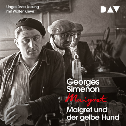 Georges Simenon — Maigret und der gelbe Hund (Ungek?rzt)