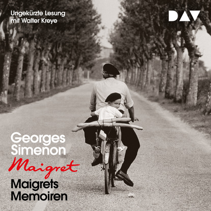 Georges Simenon — Maigrets Memoiren (Ungek?rzt)