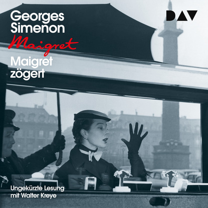 Maigret zögert (Ungekürzt)