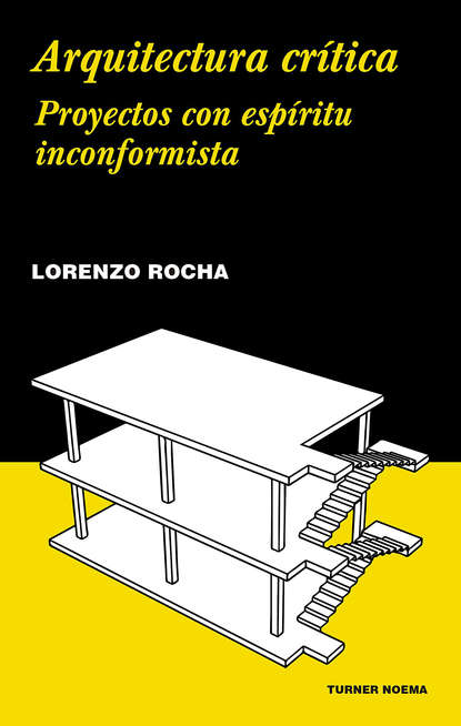 Lorenzo Rocha — Arquitectura cr?tica