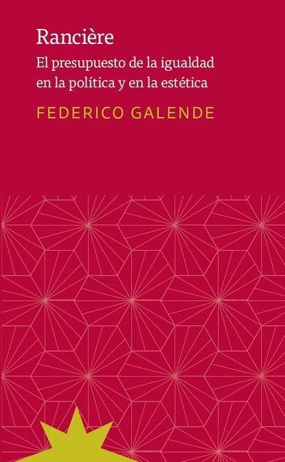Federico Galende — Ranci?re