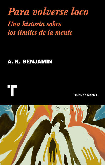 Para volverse loco — A. K Benjamin