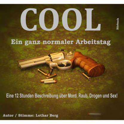 Cool - Ein ganz normaler Arbeitstag (Ungekürzt)