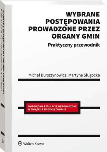 Wybrane postępowania prowadzone przez organy gmin. Praktyczny przewodnik