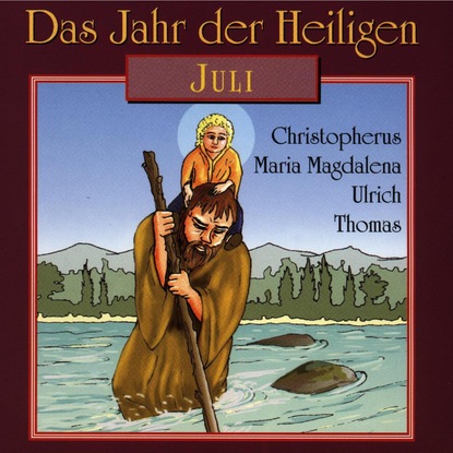 Группа авторов — Das Jahr der Heiligen, Juli