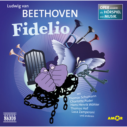 

Fidelio - Oper erzhlt als Hrspiel mit Musik